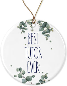 Tutor Ornament, Best Tutor Ever Ornament, Best Tutor Christmas Ornament, Gift For Tutor, Birthday Gift, Anniversary, Christmas Ceramic Ornament Printed On Both Sides, White