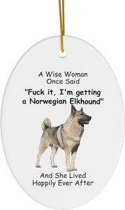 Lovesout Funny Norwegian Elkhound Grey Dog Gifts  Christmas Tree Ornaments Wise Woman Once Said Oval Ceramic