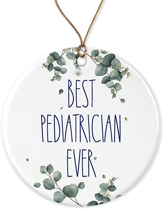 Pediatrician Ornament, Best Pediatrician Ever Ornament, Best Pediatrician Christmas Ornament, Gift For Pediatrician, Birthday Gift, Anniversary, Christmas Ceramic Ornament Printed On Both Sides