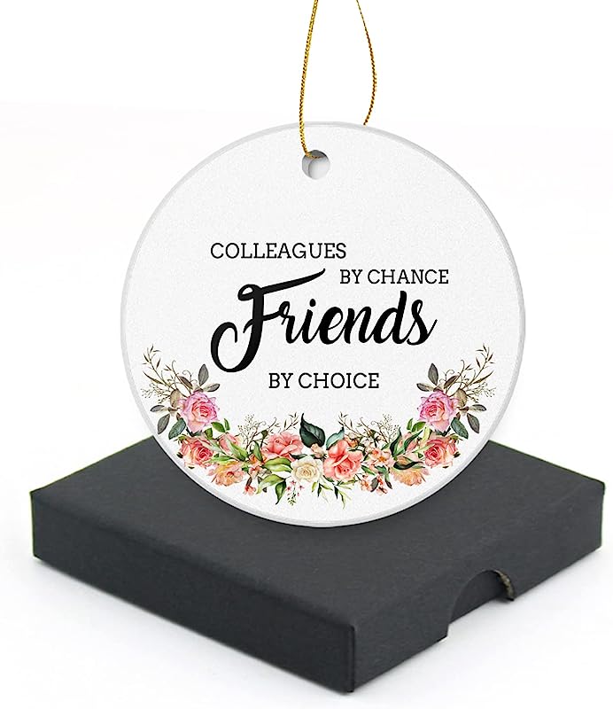 Colleague Christmas Ornament -Colleague By Chance Friends By Choice Coworker Gift For New Job Round Ceramic Ornament Keepsake Coworker Friendship Gift Xmas Ornament 3 Inch With A Box