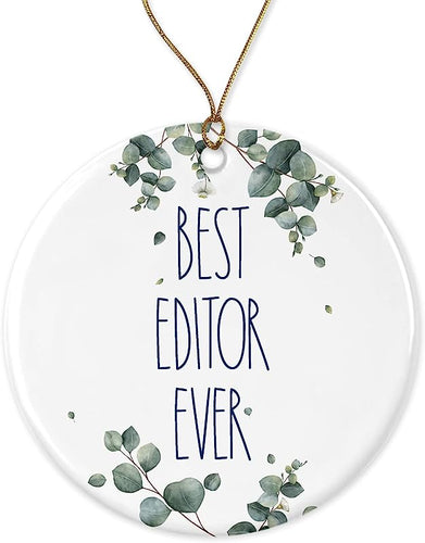 Editor Ornament, Best Editor Ever Ornament, Best Editor Christmas Ornament, Gift For Editor, Birthday Gift, Anniversary, Christmas Ceramic Ornament Printed On Both Sides