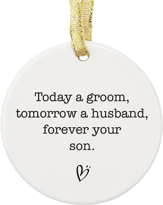 Today A Groom Wedding Ornament For Mother Of Groom, Wedding Gift From Groom, Ceramic Round Decoration Ornament, Wedding Gift To Mom From Son, Wedding Keepsake, Christmas Decor Gift