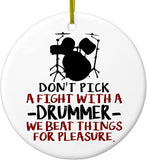 Hanging Ceramic Christmas Tree Ornament With Gold String - Great Gift/Present - 2 3/4 Inch Diameter - Don'T Pick Fight With Drummer