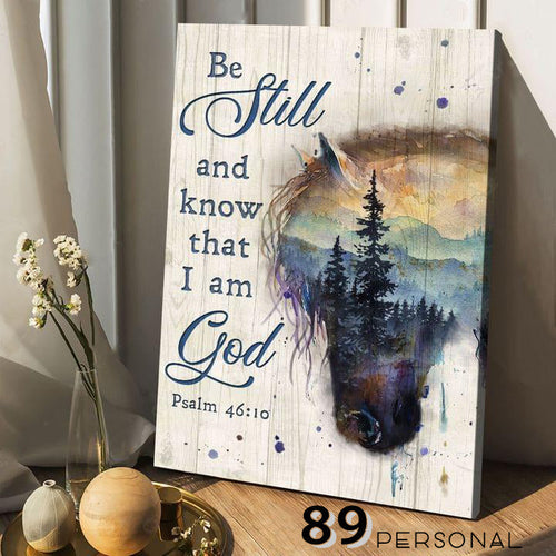 God Be still and know that I am- Matte Canvas