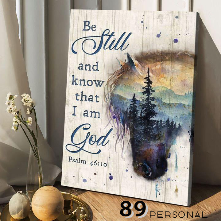 God Be still and know that I am- Matte Canvas