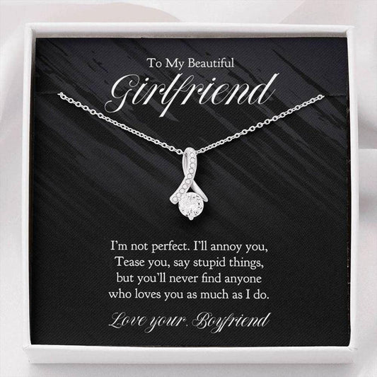 To My Beautiful Girlfriend Necklace, You'll never find anyone who loves you as much as I do, Necklace for Girlfriend, Alluring Beauty Necklace