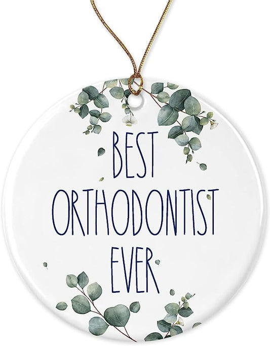 Orthodontist Ornament, Best Orthodontist Ever Ornament, Best Orthodontist Christmas Ornament, Gift For Orthodontist, Birthday Gift, Anniversary, Christmas Ceramic Ornament Printed On Both Sides