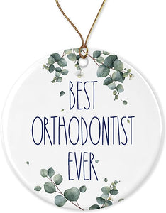 Orthodontist Ornament, Best Orthodontist Ever Ornament, Best Orthodontist Christmas Ornament, Gift For Orthodontist, Birthday Gift, Anniversary, Christmas Ceramic Ornament Printed On Both Sides