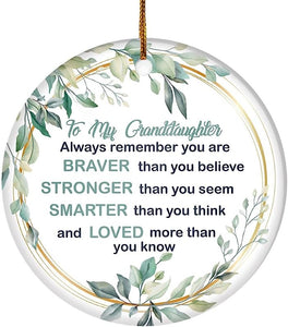 To My Granddaughter Ornament From Grandma Grandpa Mimi Always Remember You Are Braver Stronger Smarter For Granddaughter Christmas Tree Ornament Circle