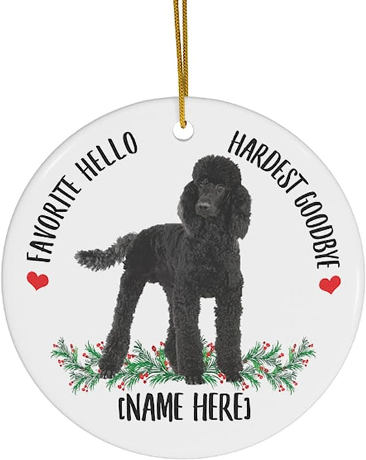 Lovesout Funny Personalized Name Standard Poodle Black Favorite Hello Hardest Goodbye Gifts  Christmas Tree Ornaments Circle