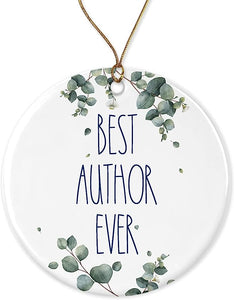 Author Ornament, Best Author Ever Ornament, Best Author Christmas Ornament, Gift For Author, Birthday Gift, Anniversary, Christmas Ceramic Ornament Printed On Both Sides, White