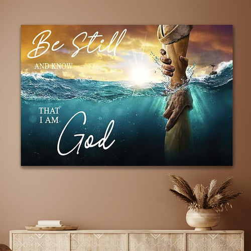 Be Still And Know That I Am God Take My Hand - Matte Canvas
