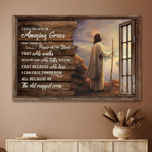 Jesus I Still Believe In Amazing Grace That There Is - Matte Canvas