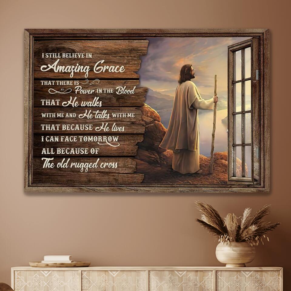 Jesus I Still Believe In Amazing Grace That There Is - Matte Canvas