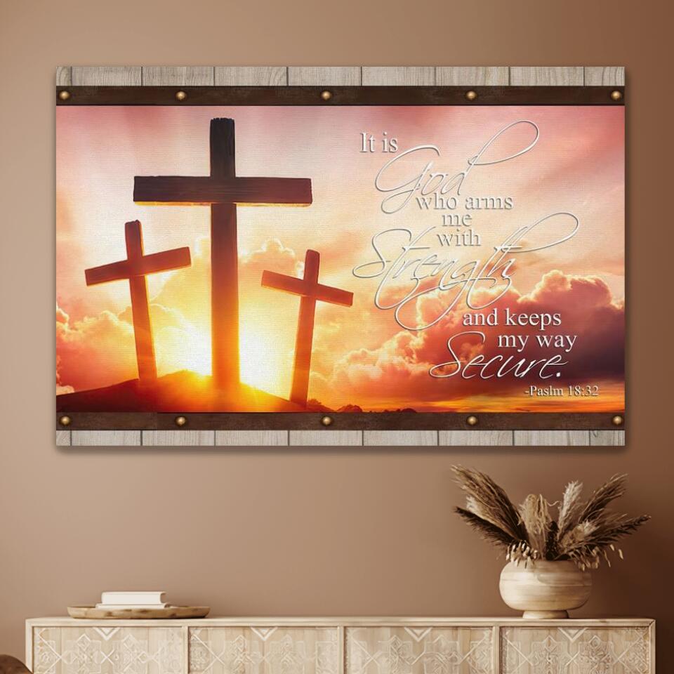 It Is God Who Arms Me With Strength - Matte Canvas
