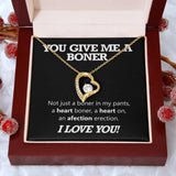 Girlfriend Wife Necklace Gift - You Give Me A Boner - Funny Valentines Day Gift I Love You Forever Love Necklace, Valentine Gift for Her