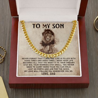 To My Son - My Love Will Follow You Wherever You Go - Cuban Link Chain Necklace