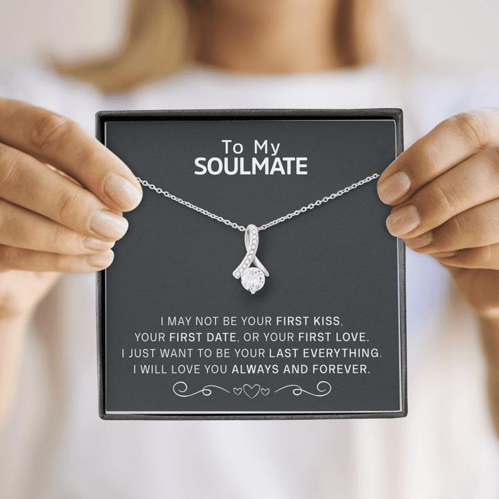 To My Soulmate Necklace - I Will Love You Always And Forever - Alluring Necklace