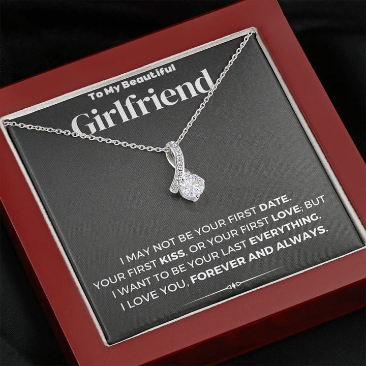 To My Beautiful Girlfriend I Want To Be Your Last Everything Alluring Beauty Necklace XL006E