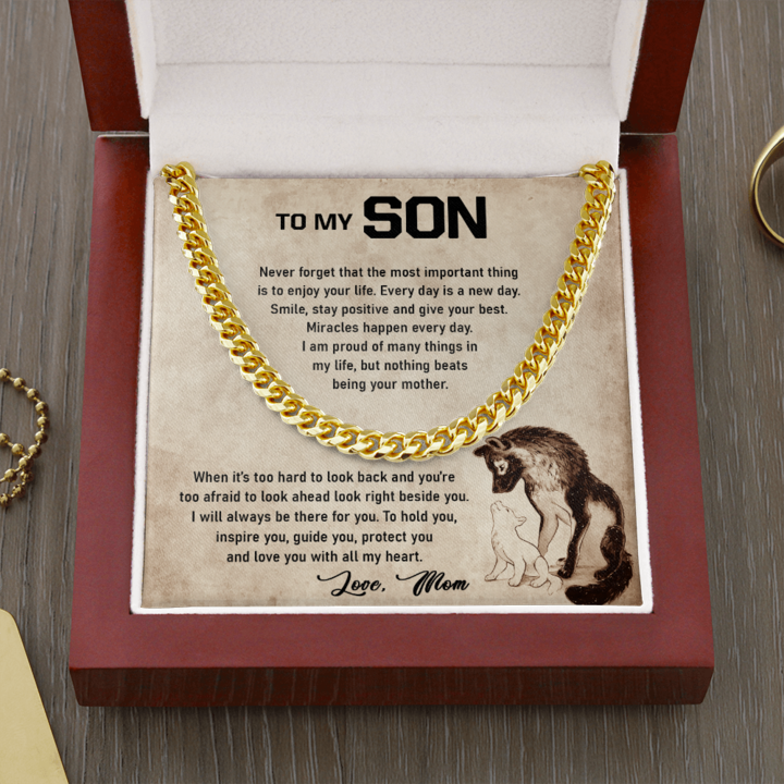 To My Son -Never forget that the most important thing is to enjoy your life - I Will Always Be There For You Love, Mom Wolf Cuban Link Chain Necklace LX341A