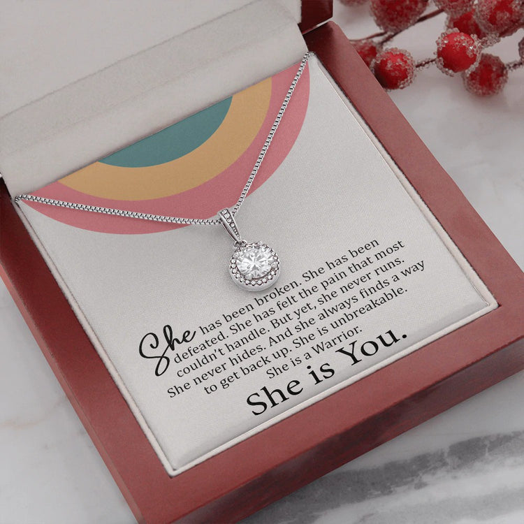 Daughter Wife Necklace Gift She is You - She has broken, she has been defeated. She is unbreakable. She is a Warrior Eternal Hope Necklace 069B - TGV