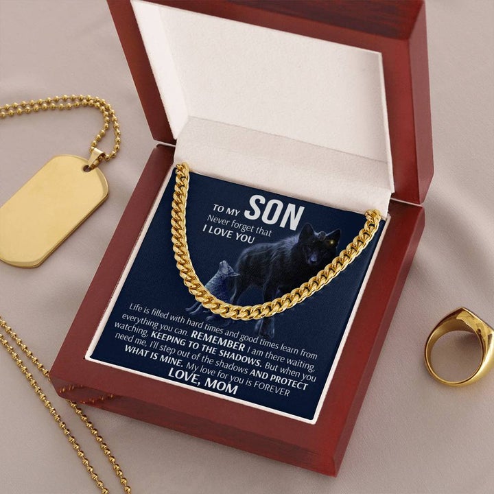 To My Son Necklace Gift From Mom - Wolf Necklace Keeping to the shadow When you need I'll Protect What Is Mine - Cuban Link Chain Necklace 006C - TGV