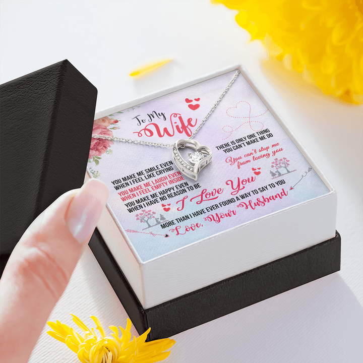 To My Wife Necklace - Valentines Gift for Wife - You make me smile ever when I feel like crying - You can't stop me from loving you - Forever Love Necklace 032E - TGV