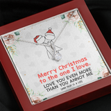 To My Wife, Soulmate, Girlfriend Necklace - Merry Christmas To The One I Love - Alluring Necklace - TGV