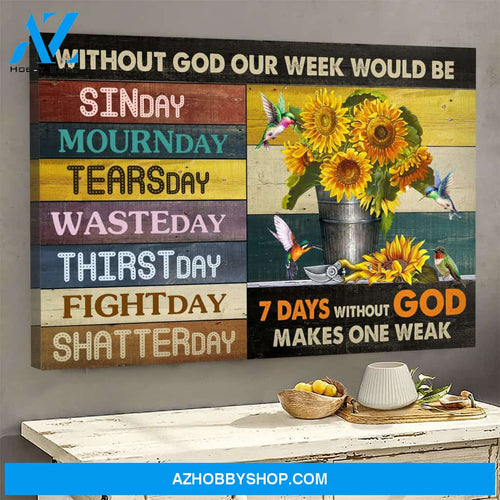 7 days without God makes one week - Jesus Landscape Canvas Prints, Wall Art