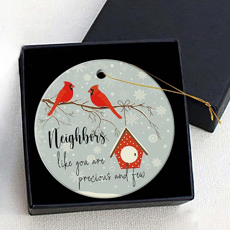 Christmas Tree Ornament -Friendship Gift Neighbors Like You Are Precious And Few-3 Inch Round Ceramic Present For Neighbors Holiday Keepsake  Christmas Ornament With Gift Box