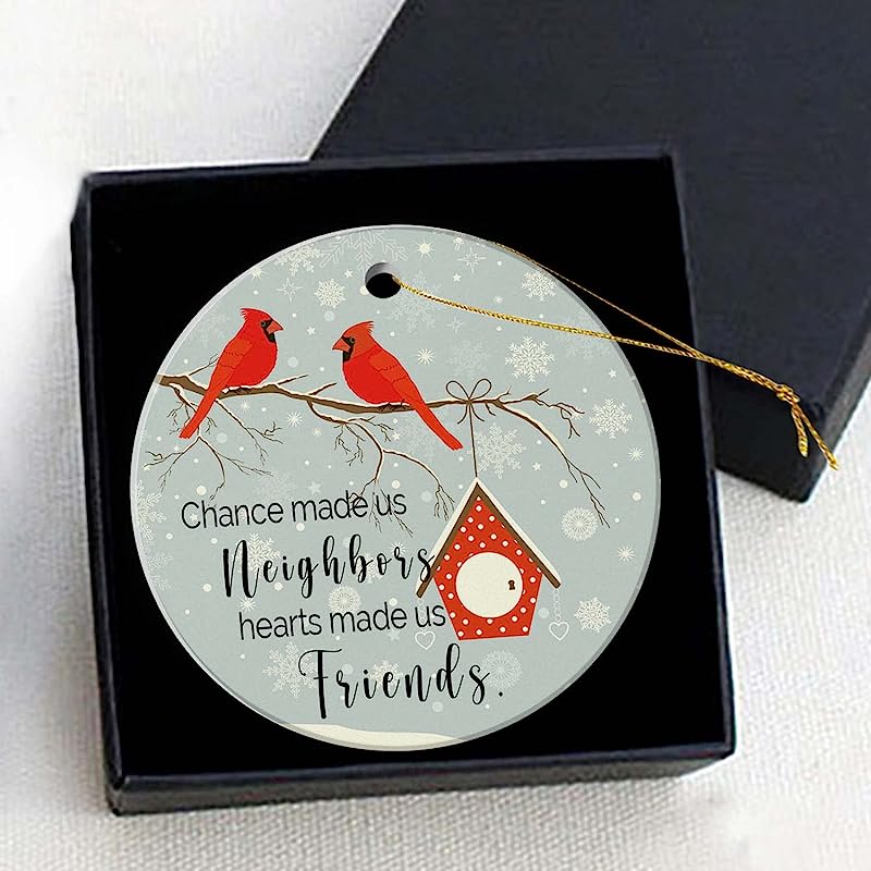 Christmas Ornament -Neighbor Gift Chance Made Us Neighbor Heart Made Us Friend Christmas 3 Inch Round Ceramic Ornaments  Christmas Ornament With Gift Box Xmas Present