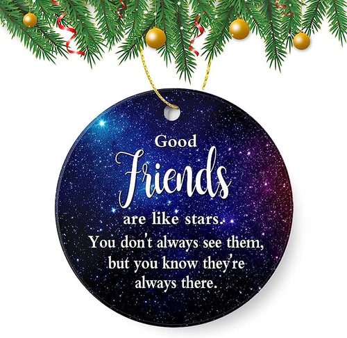 Christmas Ornament -Friendship Gift Good Friends Are Like Stars They’Re Always There-Christmas Ornaments Decoration Christmas Tree 3Inch Round Ceramic Ornament Xmas/Birthday Present