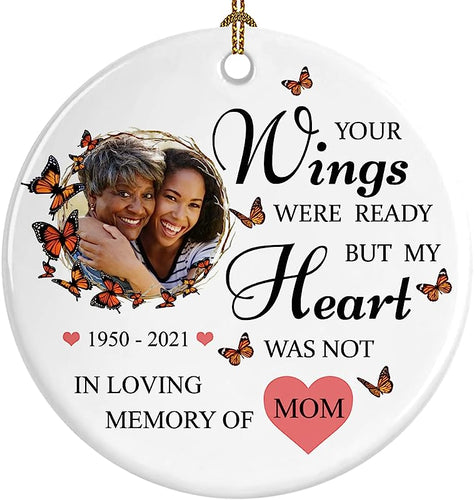 Personalized Memorial Circle Ceramic Ornament,Photo Change Upload, Sympathy Gifts - Bereavement Gifts - Family Remembrance Loss Gift For Lost Loved One (Your Wings Were Ready But My Heart Was Not)
