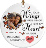 Personalized Memorial Circle Ceramic Ornament,Photo Change Upload, Sympathy Gifts - Bereavement Gifts - Family Remembrance Loss Gift For Lost Loved One (Your Wings Were Ready But My Heart Was Not)