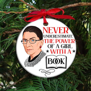 Never Underestimate The Power Of A Girl With A Book Notorious Rbg Ruth Bader Ginsburg Ornaments Decorating Kit Customized Mini Ornament For Family