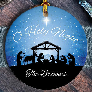 Personalized Nativity Scene Ornaments - O Holy Night Christmas Ornament, Christian Jesus Ornaments, Silent Night, Religious Gift For Family, Keepsake Xmas, Holy Family, Manger Scene Christmas Decor