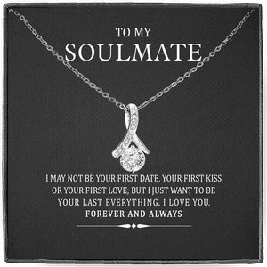 To My Soulmate You are Already You are Mine, Necklace for Wife from Husband Alluring Beauty Necklace Gift
