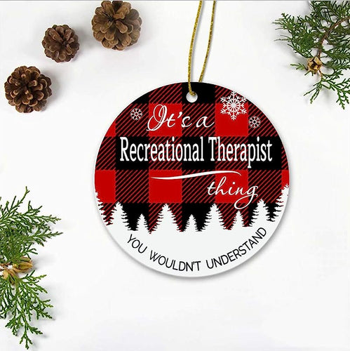 New Job Christmas Tree Ornaments  - It'S A Recreational Therapist Thing, You Wouldn'T Understand - Xmas Gift Ideas Ornament With New Job Recreational Therapist Ornament Plastic 3