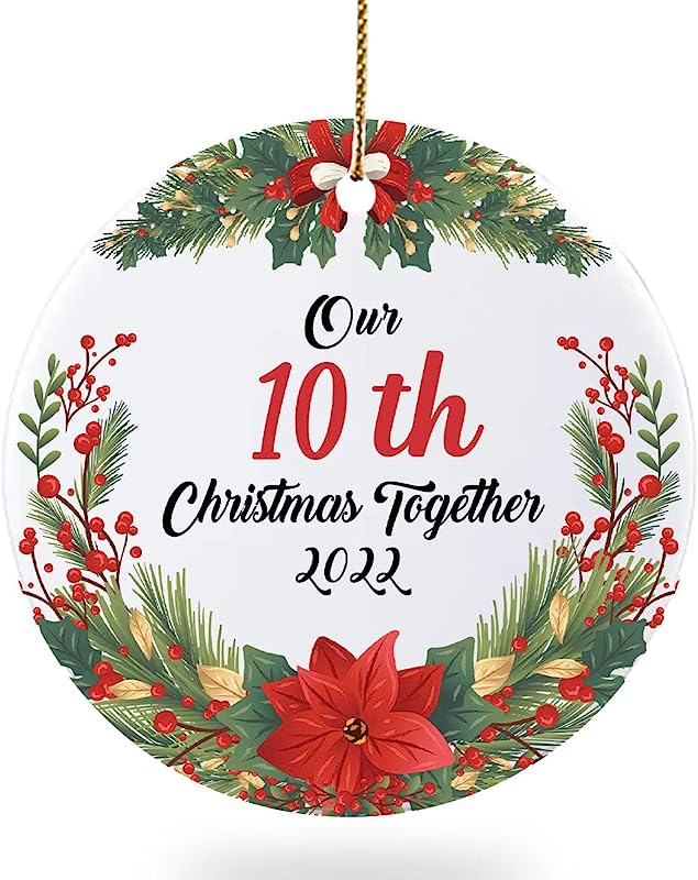 Our 10Th Christmas Together  Circle Ornament, Unique Ten Years Married Wedding For Couples, Xmas Party Celebration Ceramic Ornaments Hanging Keepsake Home Decor