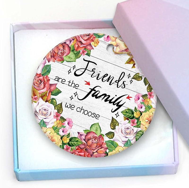 Friendship Gift Christmas Ornaments -Friends Are The Family We Choose Ornament Keepsake For Your Friend Christmas Tree Ornament 3" Xmas Ornament With A Gift Box