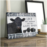 Live Like Someone Left The Gate Open Angus Cow Wall Art Decor, Gifts For Cow Lovers Canvas