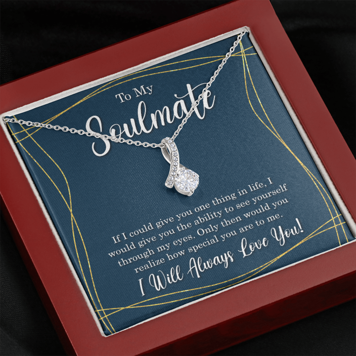 To My Soulmate - I Will Always Love You - Alluring Necklace