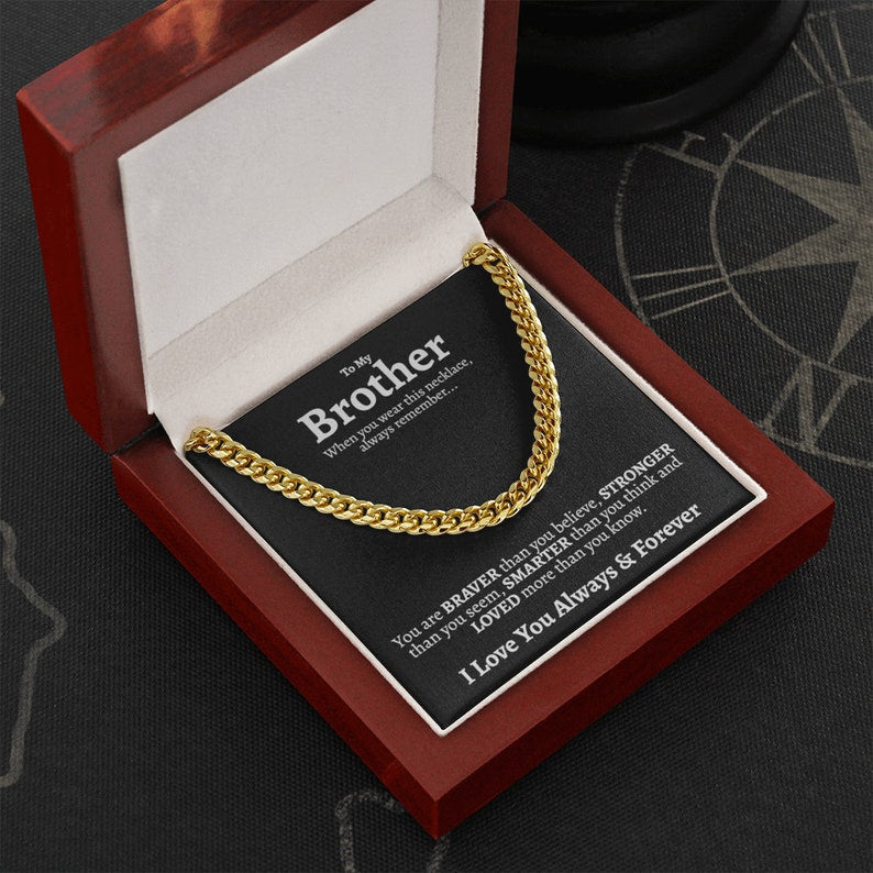 To My Brother Necklace, I Love You Always And Forever, Sentimental Gifts for Brother Birthday, Best Gifts for Brother from Sister, Cuban Link Chain Necklace - TGV