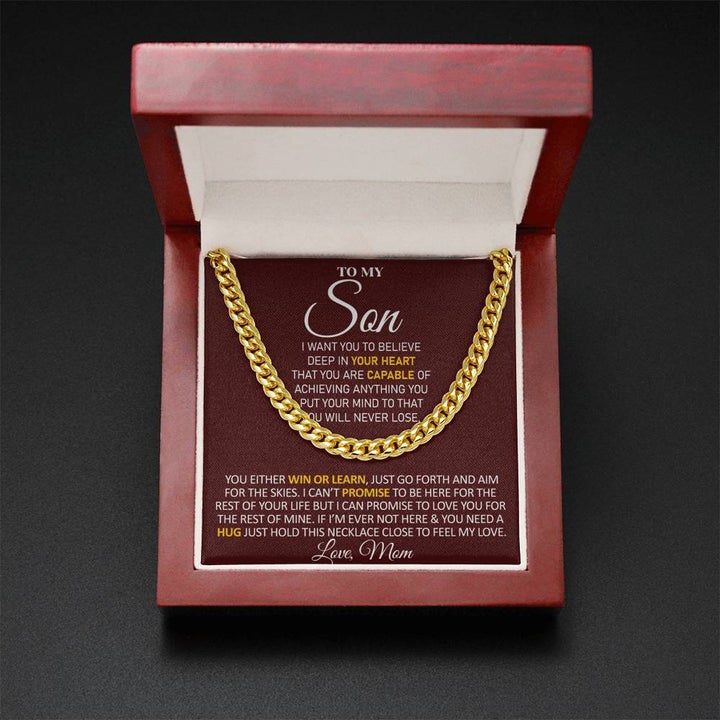 To My Son Necklace Gift From Mom You either Win or Learn, Just go forth and aim for the skies - Love, Mom Cuban Link Chain Necklace 006E - TGV
