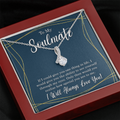 To My Soulmate - I Will Always Love You - Alluring Necklace - TGV