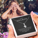 To My Soulmate You are Already You are Mine, Necklace for Wife from Husband Alluring Beauty Necklace Gift