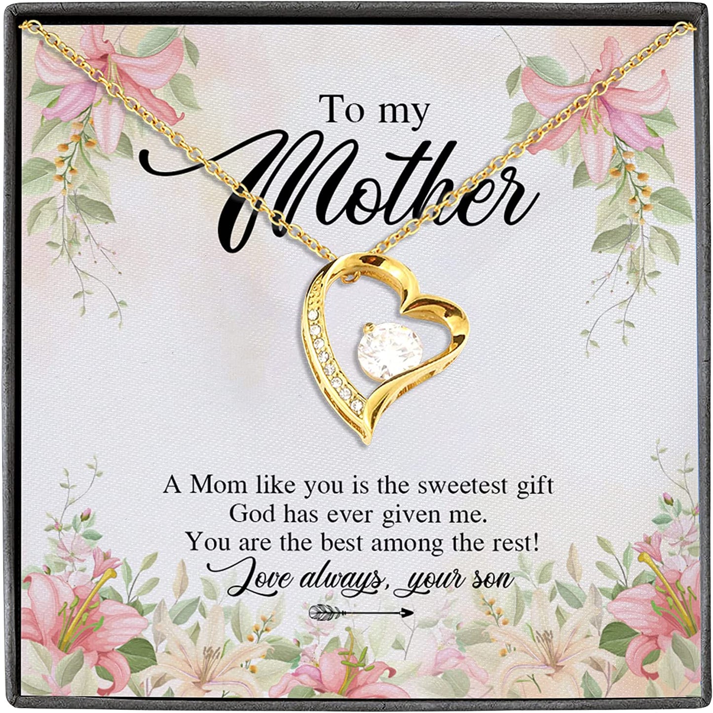 To My Mother a Mom Like You Is the Sweetest Gift God Has Ever Given Me Forever Love Pendant Necklace