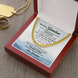 Necklace for Grandson - To My Dear Grandson Necklace from Grandma Always Remember How Much I Love You, Gift for Grandson Cuban Link Chain Necklace XL051N