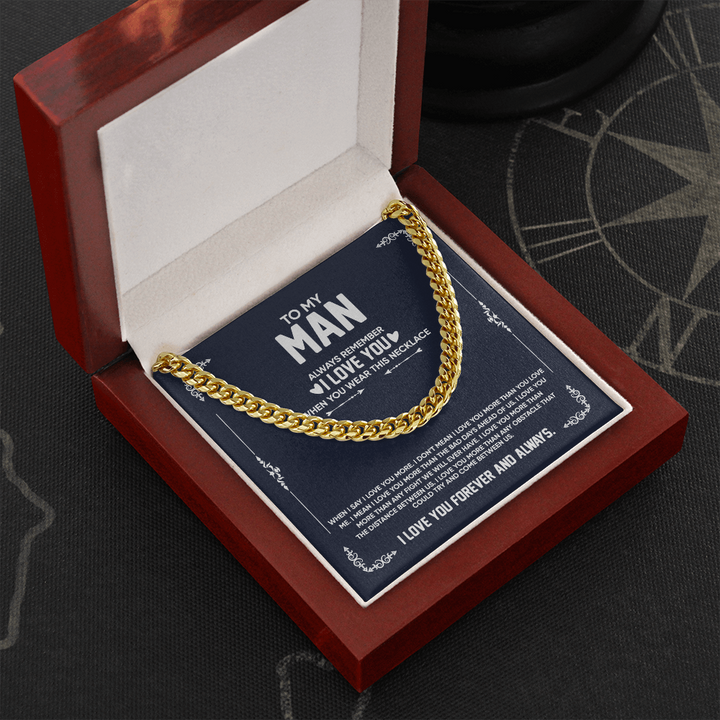 To My Man Necklace - Always Remember I Love You When You Wear This Necklace Cuban Link Chain Necklace XL007D