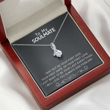 To My Soulmate Necklace - I Will Love You Always And Forever - Alluring Necklace